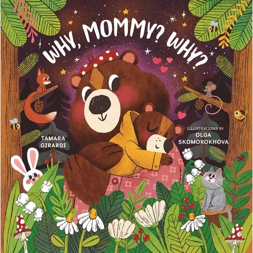 Why, Mommy? Why? - Board Book
