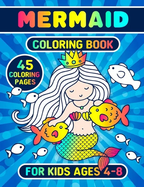Mermaid Coloring Book For Kids Ages 4-8: Coloring Pages For Kids - Paperback