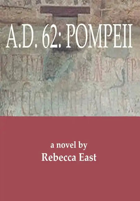 A.D. 62: Pompeii - Hardcover