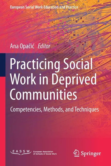 Practicing Social Work in Deprived Communities: Competencies, Methods, and Techniques - Paperback