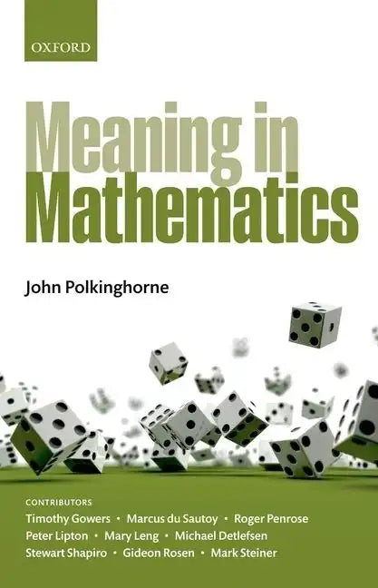 Meaning in Mathematics - Hardcover