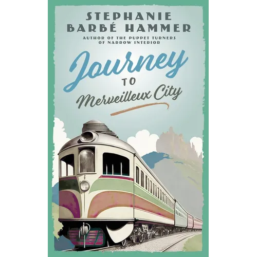 Journey to Merveilleux City - Paperback