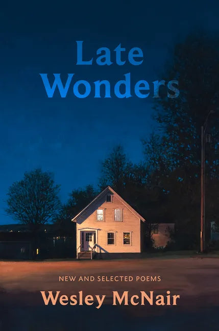 Late Wonders: New & Selected Poems - Paperback