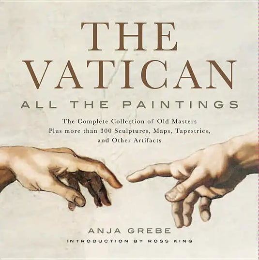 Vatican: All the Paintings: The Complete Collection of Old Masters, Plus More Than 300 Sculptures, Maps, Tapestries, and Other Artifacts - Hardcover