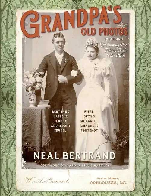 Grandpa's Old Photos: Including His Family Tree Dating Back to the 1700s - Paperback