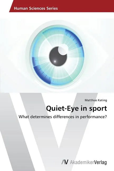 Quiet-Eye in sport - Paperback