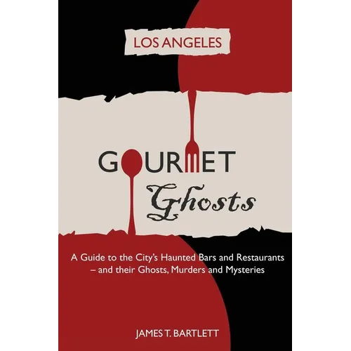Gourmet Ghosts - Los Angeles - Paperback