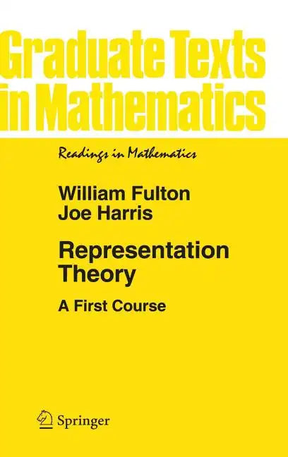 Representation Theory: A First Course - Hardcover