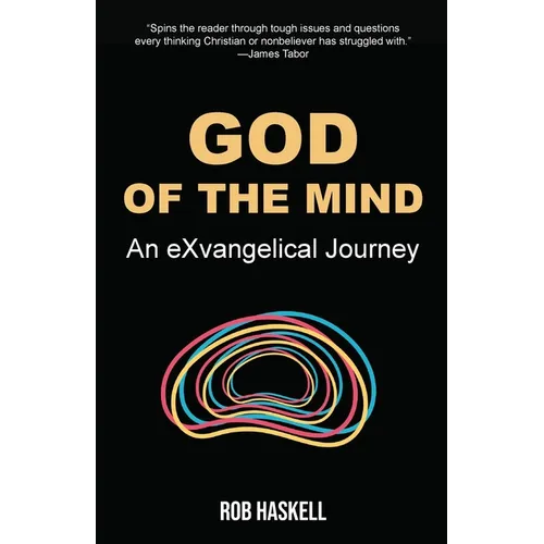God of the Mind: An eXvangelical Journey - Paperback