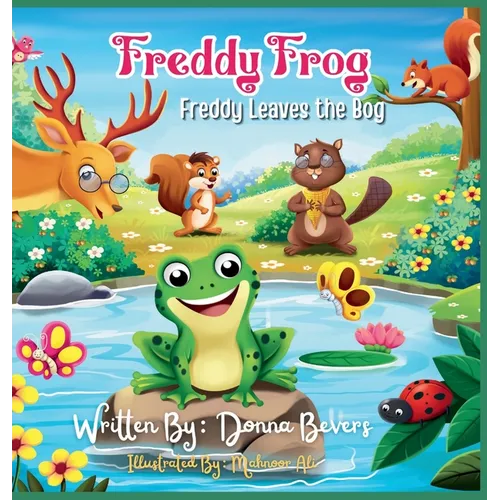 Freddy the Frog - Freddy Leaves the Bog - Hardcover