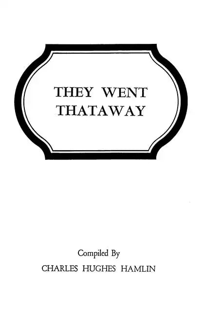 They Went Thataway. Three Volumes in One - Paperback