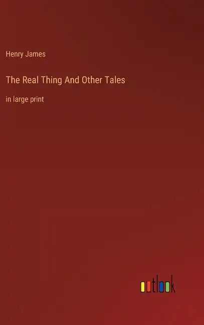 The Real Thing And Other Tales: in large print - Hardcover