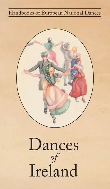 Dances of Ireland - Hardcover