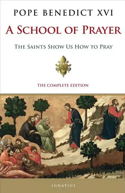A School of Prayer: The Saints Show Us How to Pray - Paperback
