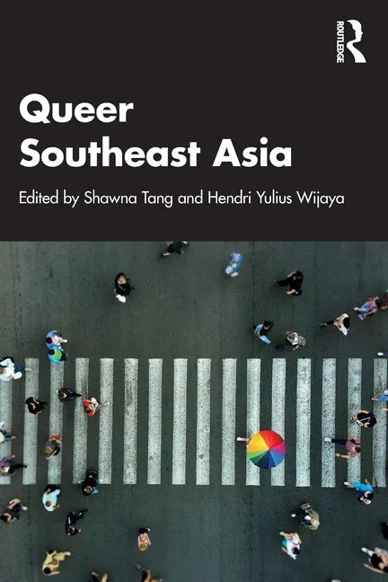 Queer Southeast Asia - Paperback