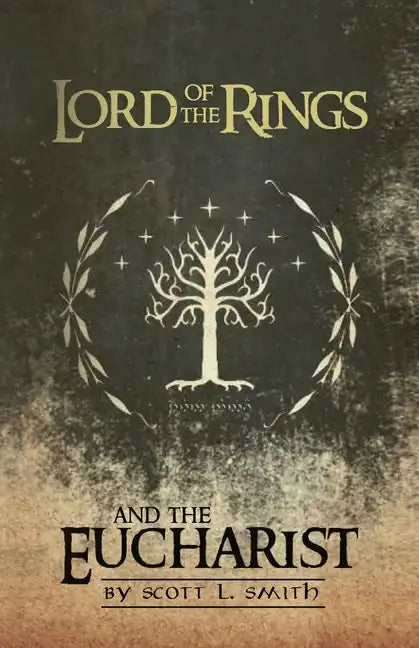 Lord of the Rings and the Eucharist - Paperback