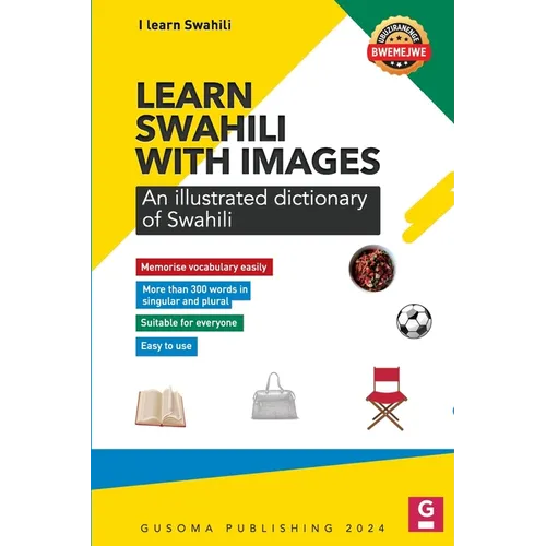 Learn Swahili with Images: Illustrated dictionary of Swahili - Paperback