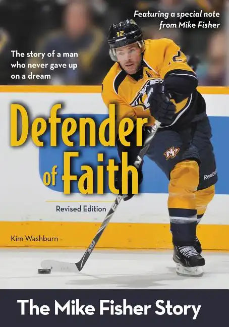 Defender of Faith: The Mike Fisher Story - Paperback