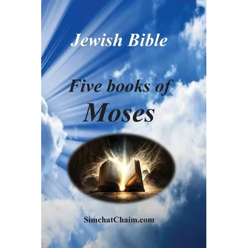 Jewish Bible - Five Books of Moses: English translation directly from Hebrew - Paperback