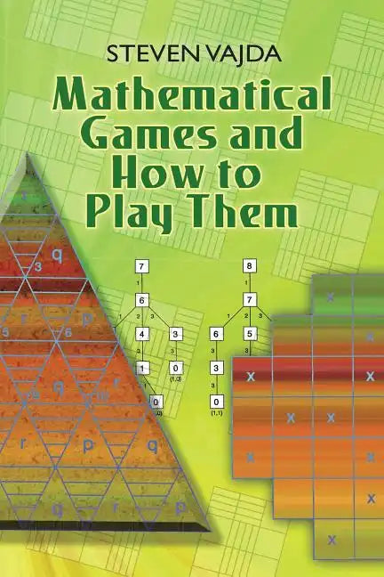 Mathematical Games and How to Play Them - Paperback