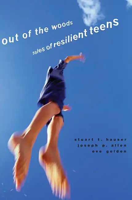 Out of the Woods: Tales of Resilient Teens - Paperback