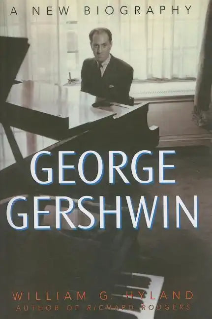 George Gershwin: A New Biography - Paperback