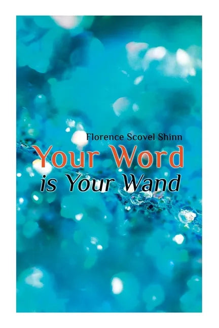 Your Word Is Your Wand - Paperback