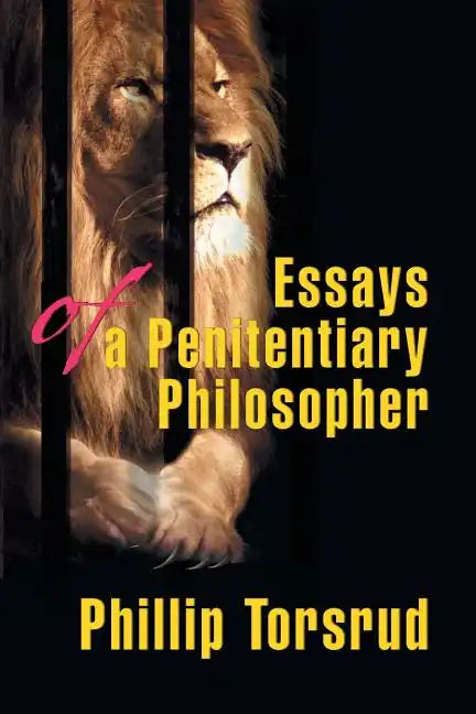 Essays of a Penitentiary Philosopher - Paperback