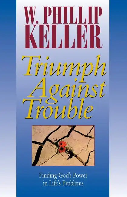 Triumph Against Trouble - Paperback