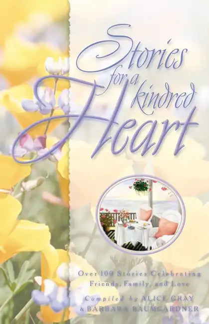 Stories for a Kindred Heart: Over 100 Treasures to Touch Your Soul - Paperback