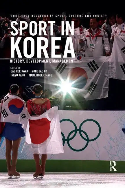 Sport in Korea: History, Development, Management - Paperback
