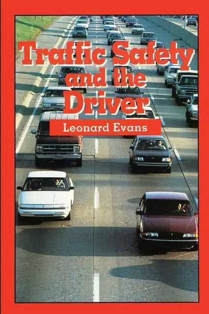 Traffic Safety and the Driver - Paperback