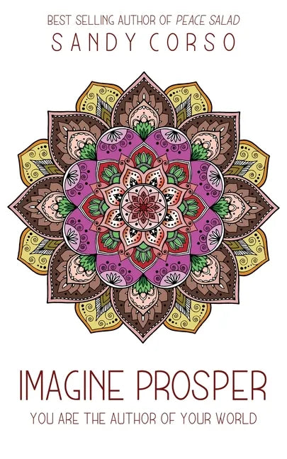 Imagine Prosper: You are the Author of Your World - Paperback
