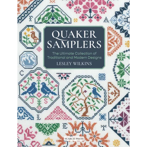 Quaker Samplers: The Ultimate Collection of Traditional and Modern Designs - Paperback