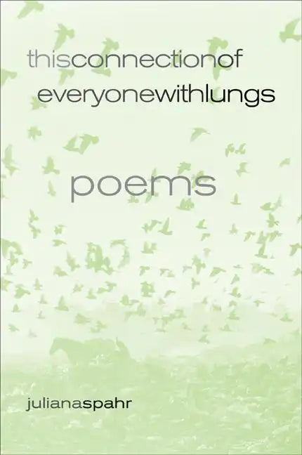 This Connection of Everyone with Lungs: Poems Volume 15 - Paperback