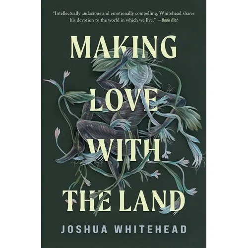 Making Love with the Land: Essays - Paperback