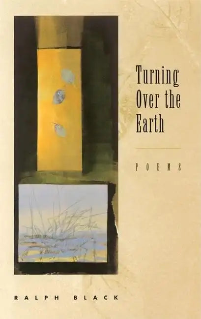 Turning Over the Earth: Poems - Paperback