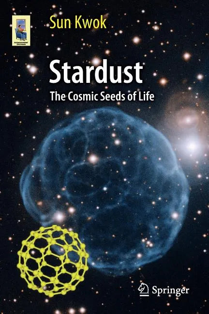 Stardust: The Cosmic Seeds of Life - Paperback