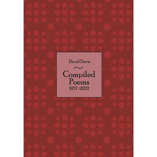 Compiled Poems: 1957 - 2022 - Paperback