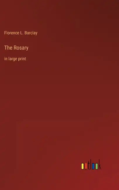 The Rosary: in large print - Hardcover