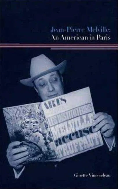 Jean-Pierre Melville: An American in Paris - Paperback
