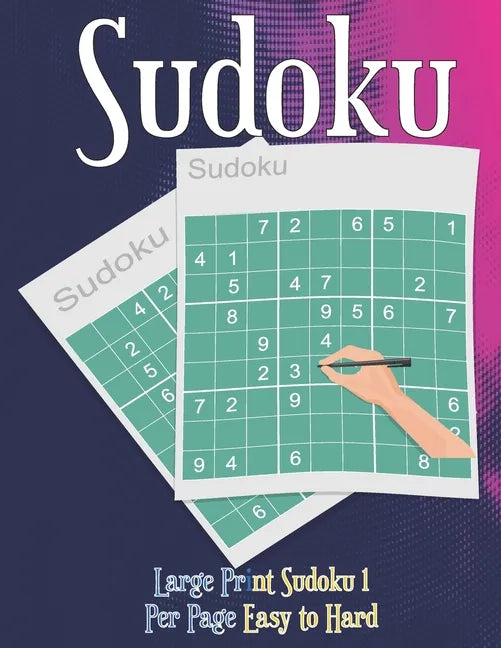 Large Print Sudoku 1 Per Page Easy to Hard: Sudoku puzzle book for adults - Paperback