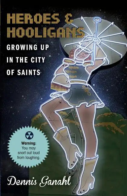 Heroes & Hooligans Growing Up in the City of Saints - Paperback