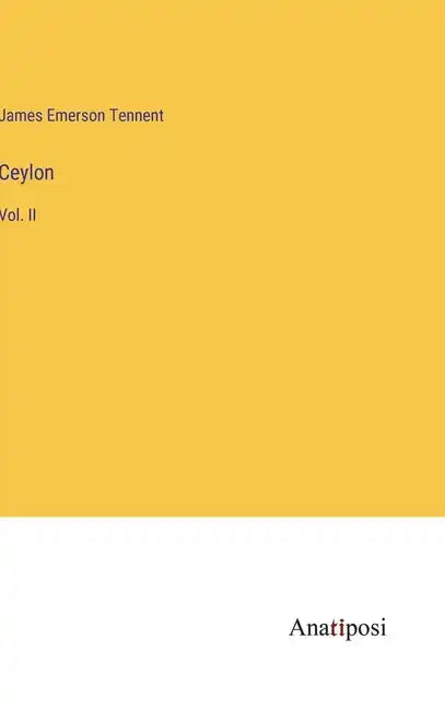 Ceylon: Vol. II - Hardcover