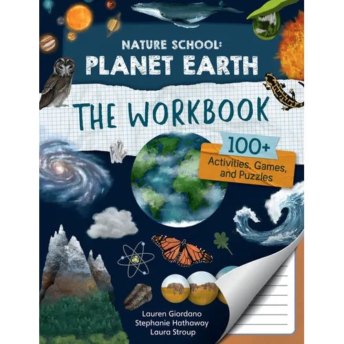 Nature School: Planet Earth: The Workbook: 100+ Activities, Games, and Puzzles - Paperback