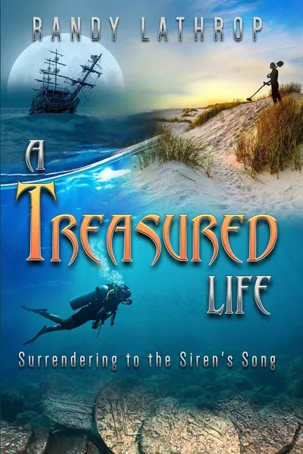 A Treasured Life: Surrendering to the Siren's Song - Paperback