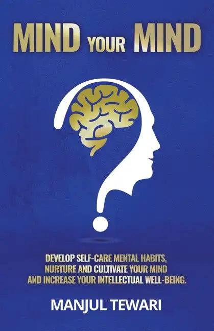 Mind Your Mind - Paperback