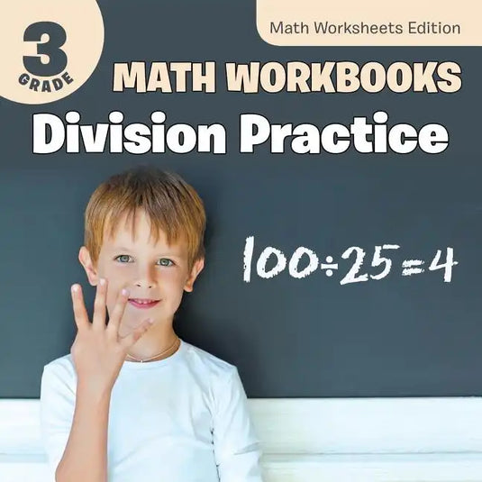 3rd Grade Math Workbooks: Division Practice Math Worksheets Edition - Paperback