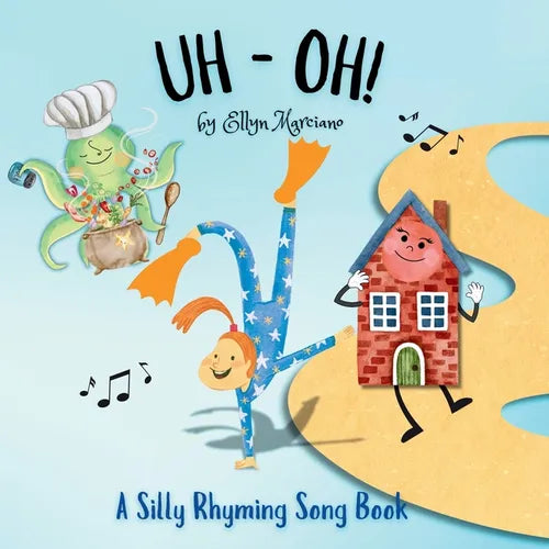Uh-Oh!: A Silly Rhyming Song Book - Paperback