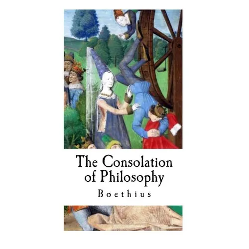 The Consolation of Philosophy: Boethius - Paperback